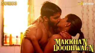 Makkhan Doodhwala 2024 Hitprime Hindi Hot Web Series Episode 3